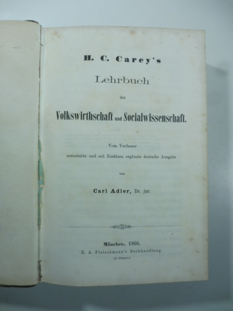 H. C. Carey's Lehrbuch der Volkswirthschaft und Socialwissenschaft